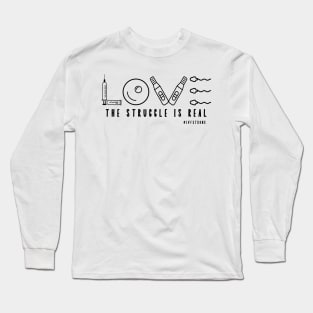 IVF: the struggle is real Long Sleeve T-Shirt